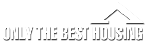 Only The Best Housing